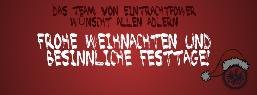 eintrachtpower wünscht schöne Weihnachten und ein geiles 2013! eintrachtpower wünscht schöne Weihnachten und ein geiles 2013!